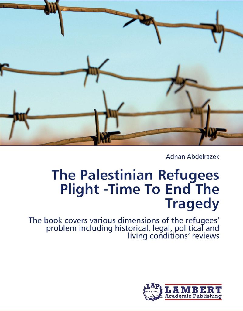 The Palestinian Refugees Plight -Time To End The Tragedy