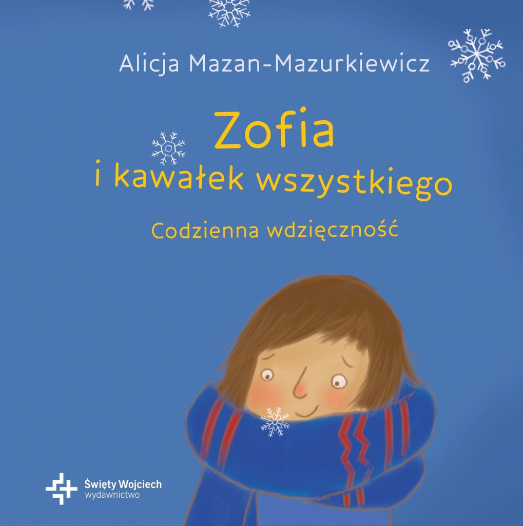 Zofia i kawałek wszystkiego Codzienna wdzięczność (Buch auf Polnisch)