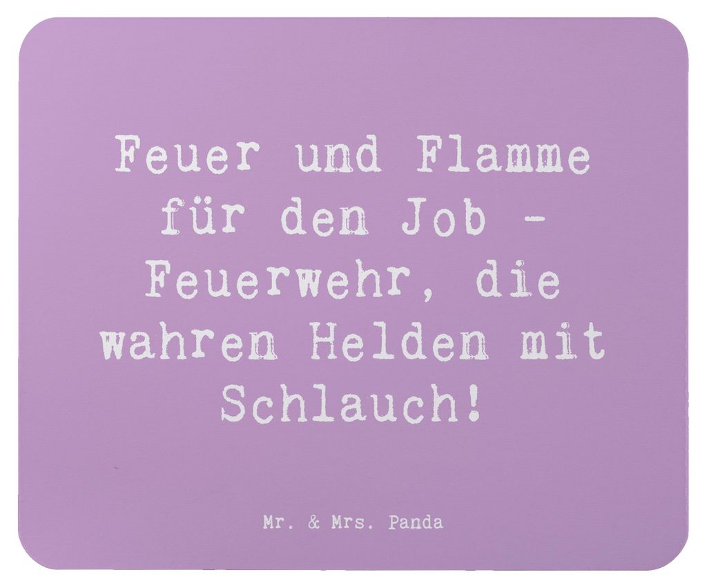 Mr. & Mrs. Panda Mousepad Spruch Feuerwehrmann Helden - Lavendeltraum - Geschenk, Feuerwehrfrau, Beruf, Respekt, Berufspassion, Berufe, mausteppich...