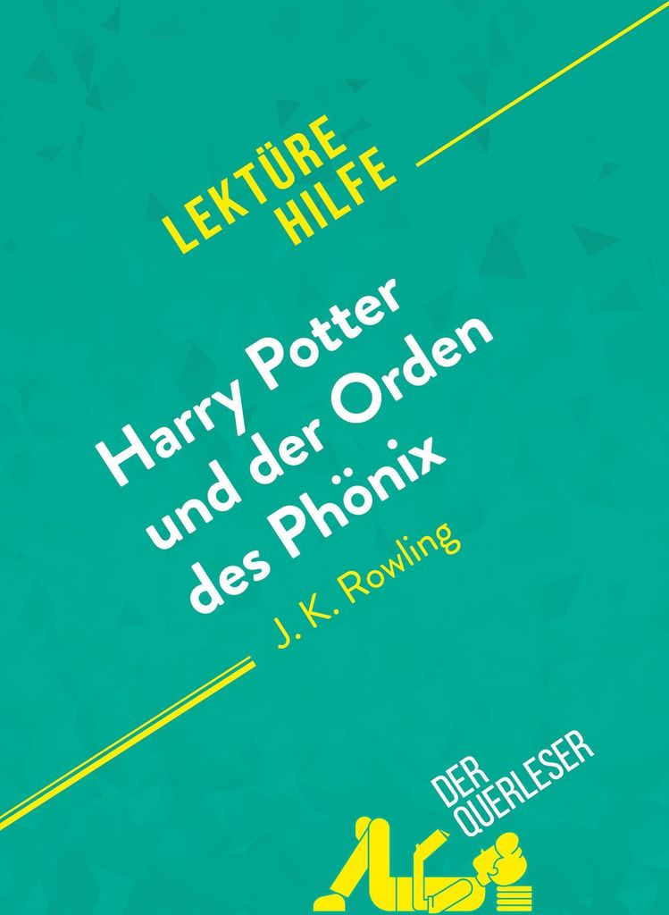 Harry Potter und der Orden des Phönix von J. K. Rowling (Lektürehilfe)