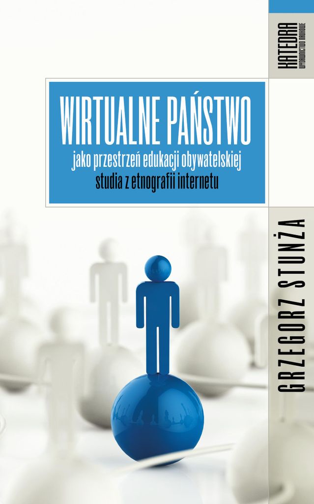 Wirtualne panstwo jako przestrzen edukacji obywatelskiej