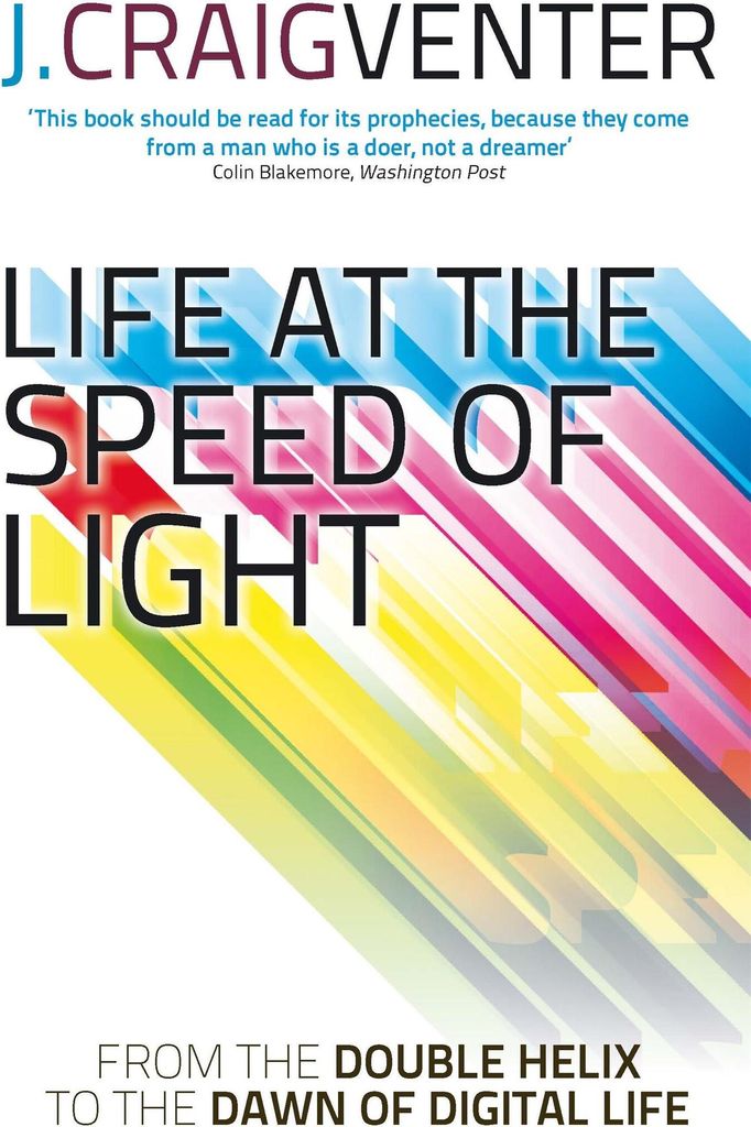Life at the Speed of Light