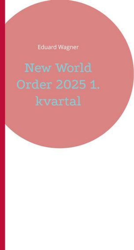 New World Order 2025 1. kvartal