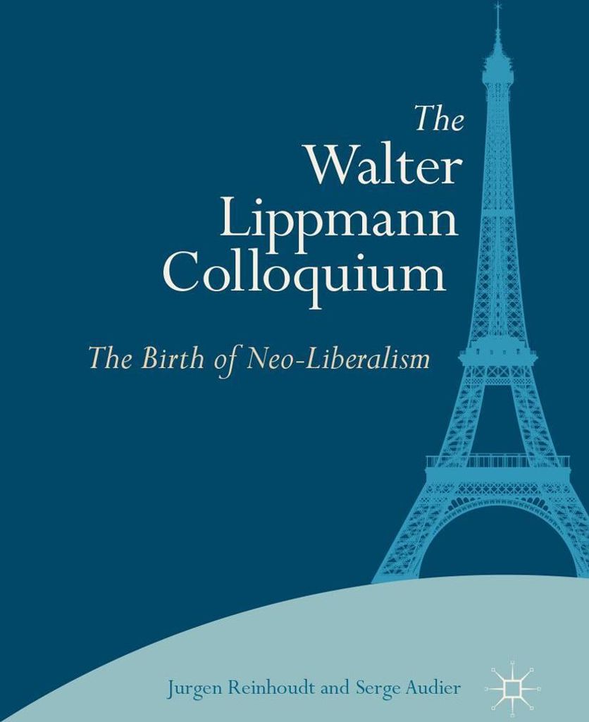 The Walter Lippmann Colloquium