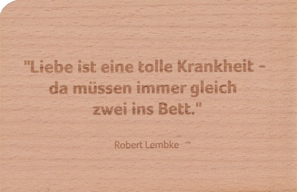 Holzpostkarte "Liebe ist eine tolle Krankheit - da müssen immer gleich zwei ..."