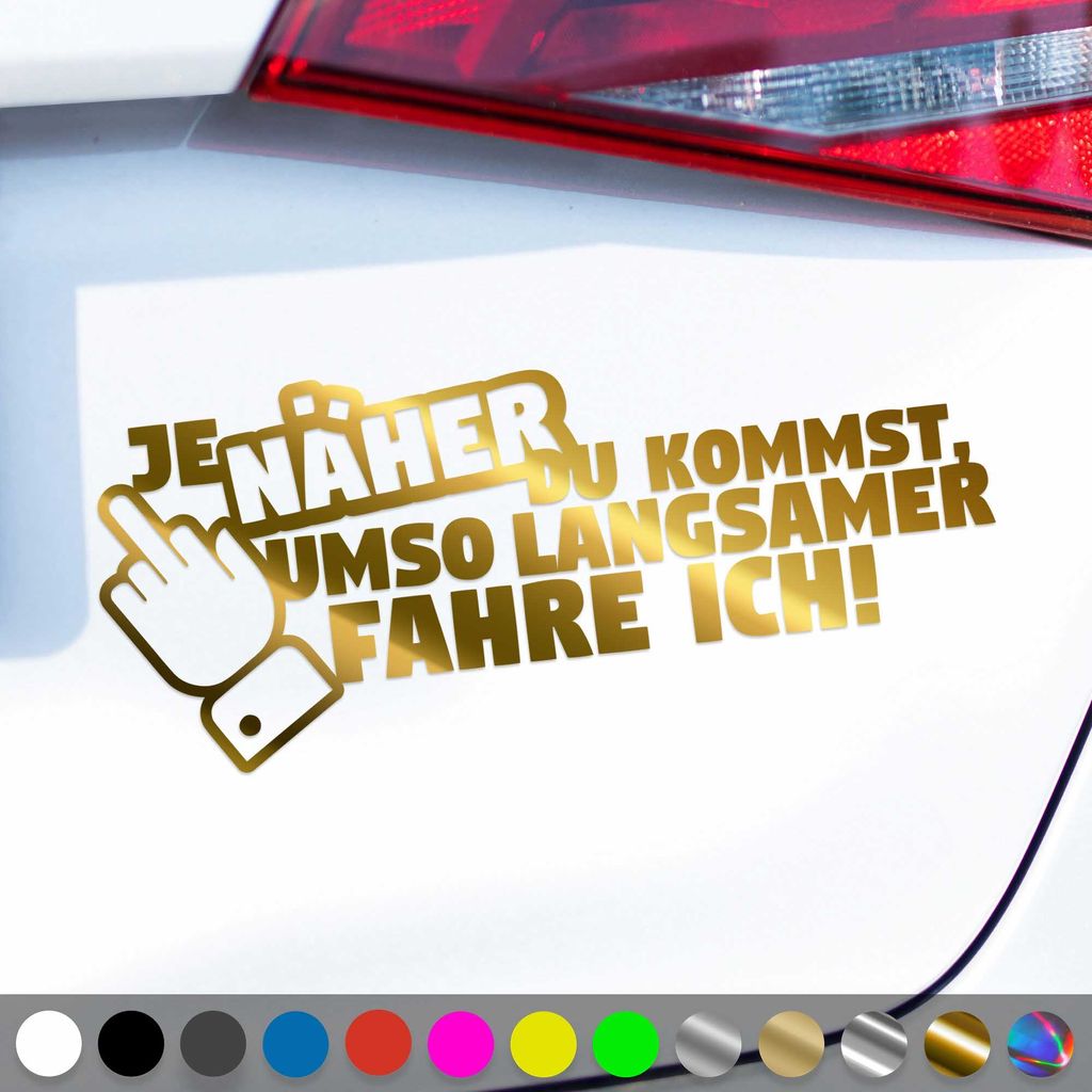 PantherPixel Je Näher Du Kommst Aufkleber Umso Langsamer Fahre Ich Sticker Auto Geschenkidee Farbe Chrom-Gold