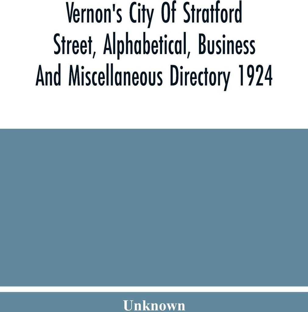 Vernon'S City Of Stratford Street, Alphabetical, Business And Miscellaneous Directory 1924