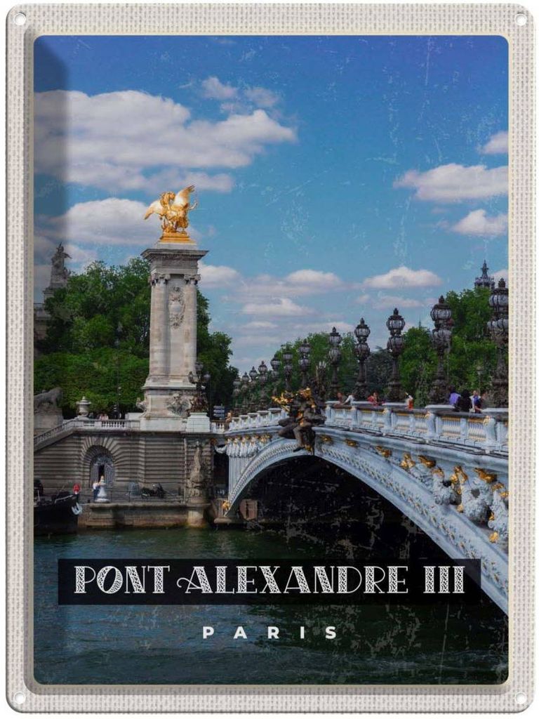 vianmo Blechschild 40x30 cm Pont Alexander Urlaub III Paris Tourismus Bildmotiv Reisemotiv Abenteuer Reisen Europa