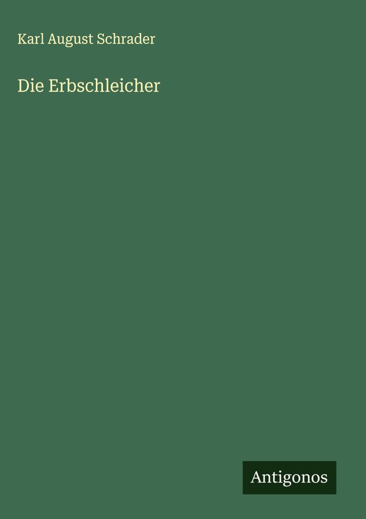 Die Erbschleicher