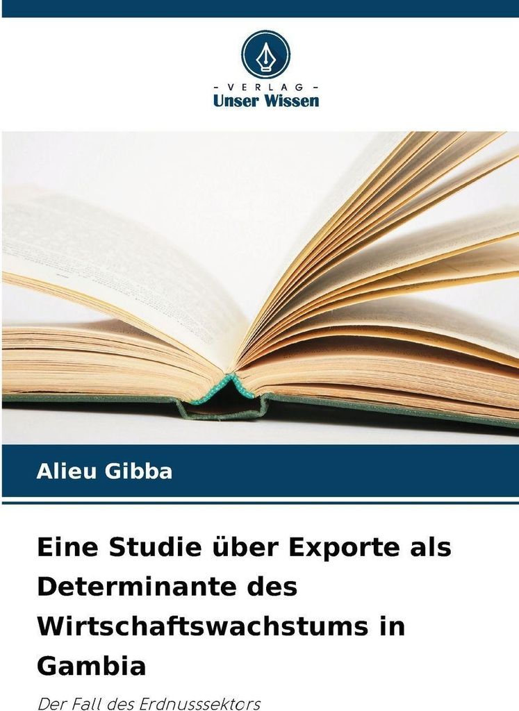 Eine Studie über Exporte als Determinante des Wirtschaftswachstums in Gambia