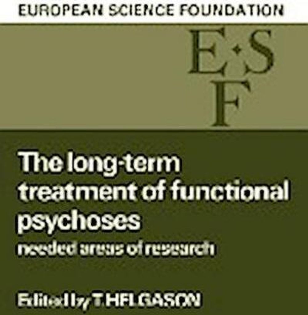 The Long-Term Treatment of Functional Psychoses