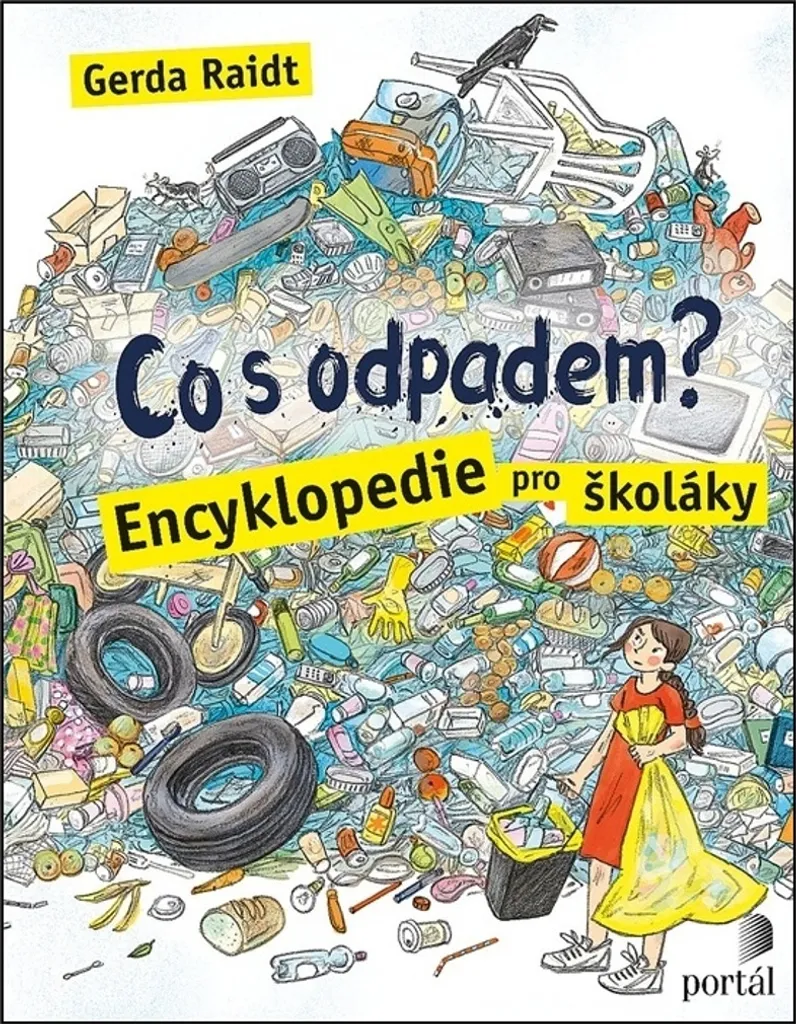 Encyclopédie illustrée sur les déchets pour écoliers par Gerda Raidt