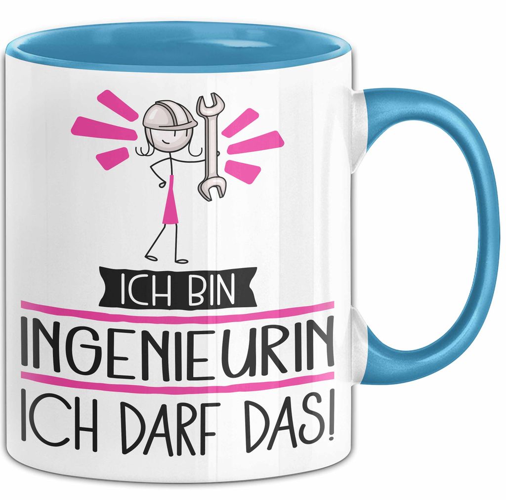 Geschenk für Ingenieurin Tasse Lustige Geschenkidee Geburtstag Ich Bin Ingenieurin Ich Darf Das (Blau)