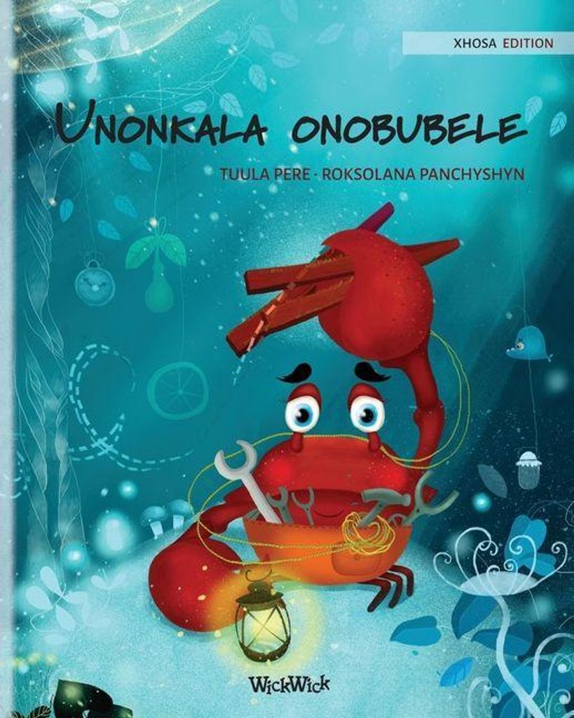 Unonkala onobubele (Xhosa Edition of "The Caring Crab")