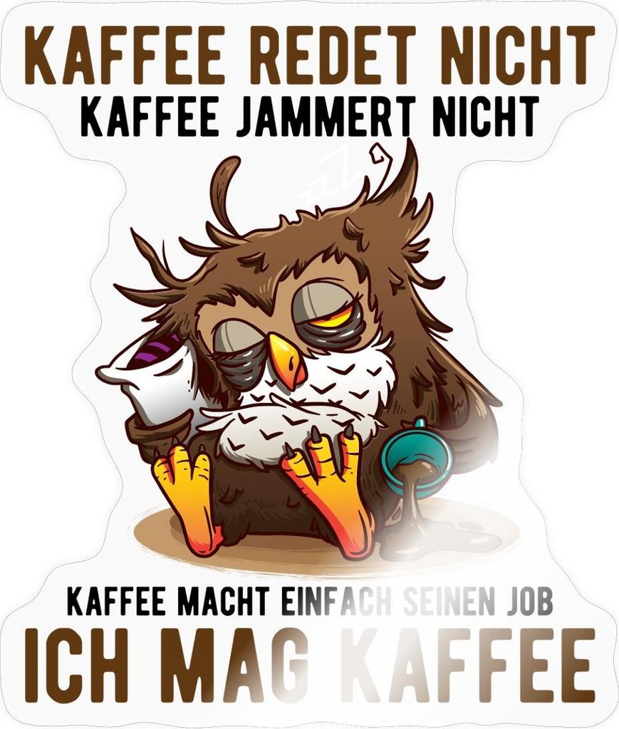 Spreadshirt Eule Kaffee Redet Nicht Sticker Aufkleber, 10 x 10 cm, Transparent glänzend