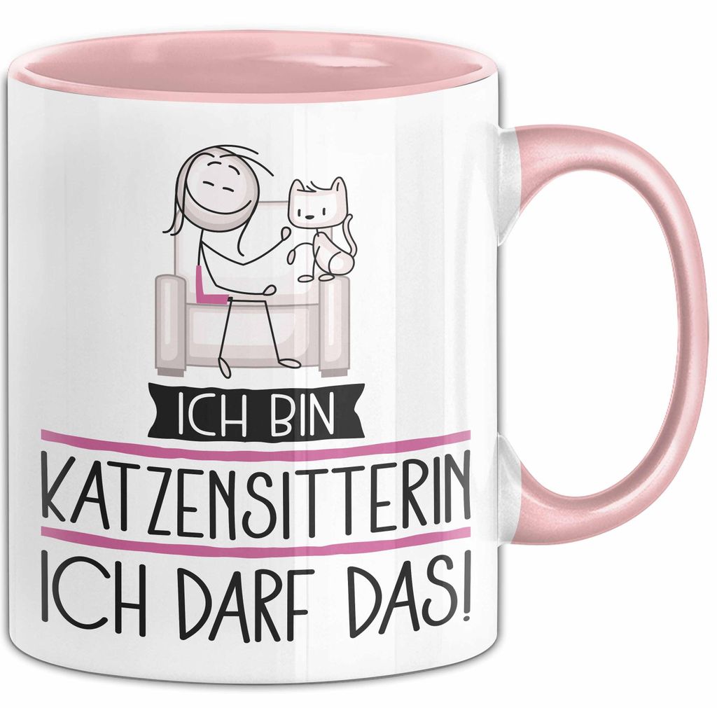 Geschenk für Katzensitterin Tasse Lustige Geschenkidee Geburtstag Ich Bin Katzensitterin Ich Darf Das (Rosa)
