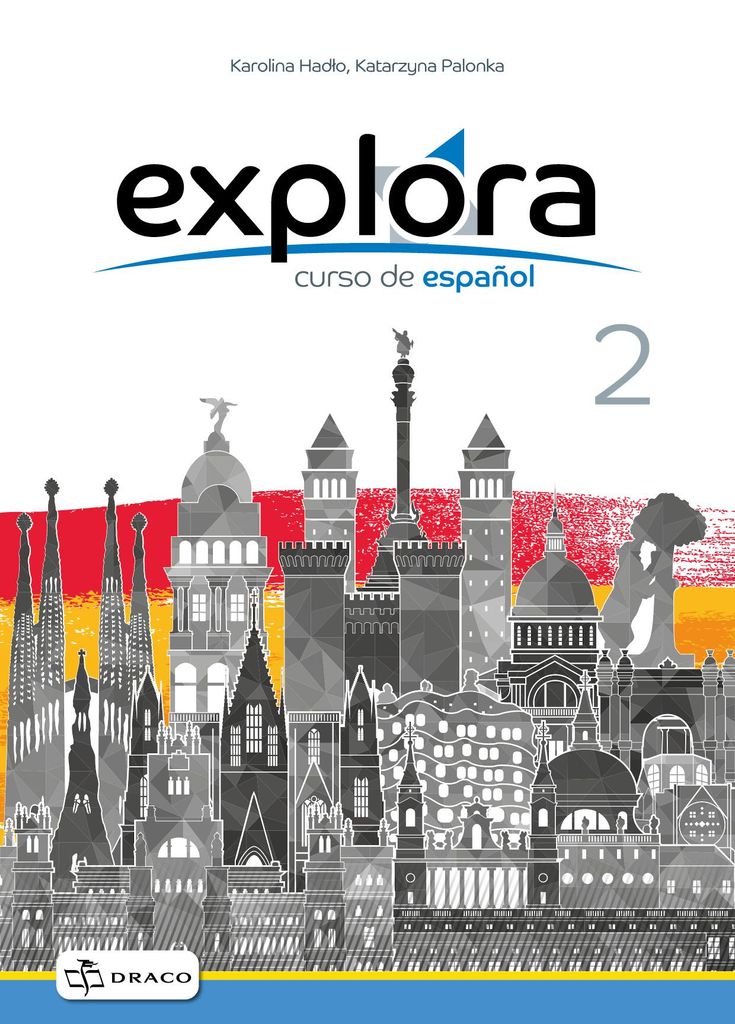 Explora 2. Curso de espanol. Zeszyt ćwiczeń