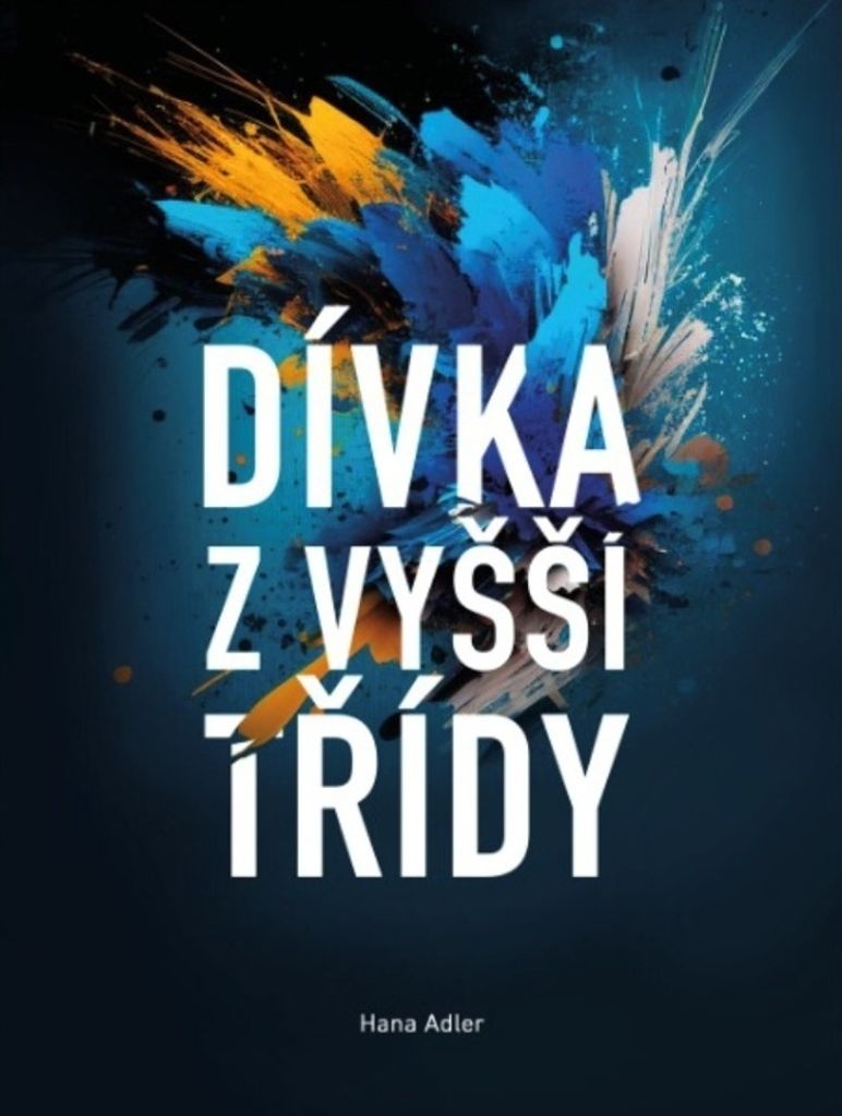 Dívka z vyšší třídy | Hana Adler