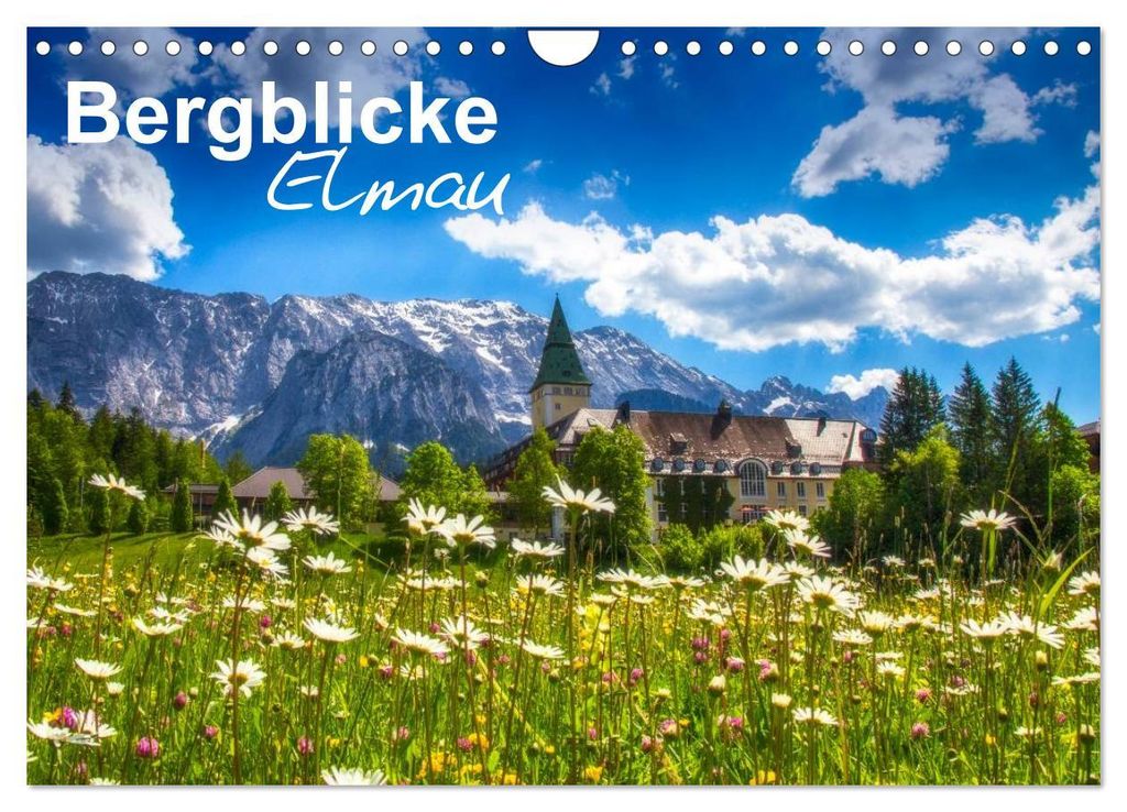 Bergblicke - Elmau (Wandkalender 2027 DIN A4 quer), CALVENDO Monatskalender