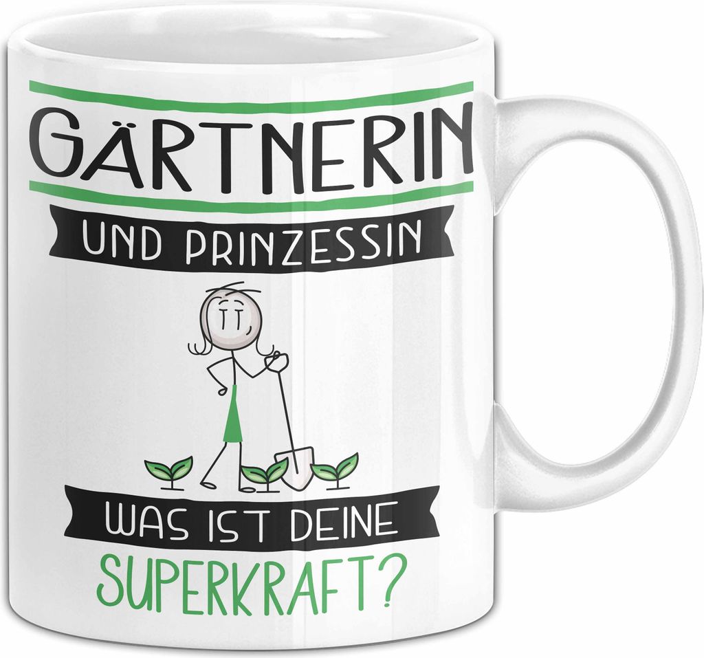 Gärtnerin Und Prinzessin Tasse Geschenk Für Eine Gärtnerin Geburtstag Was Ist Deine Superkraft (Weiß)