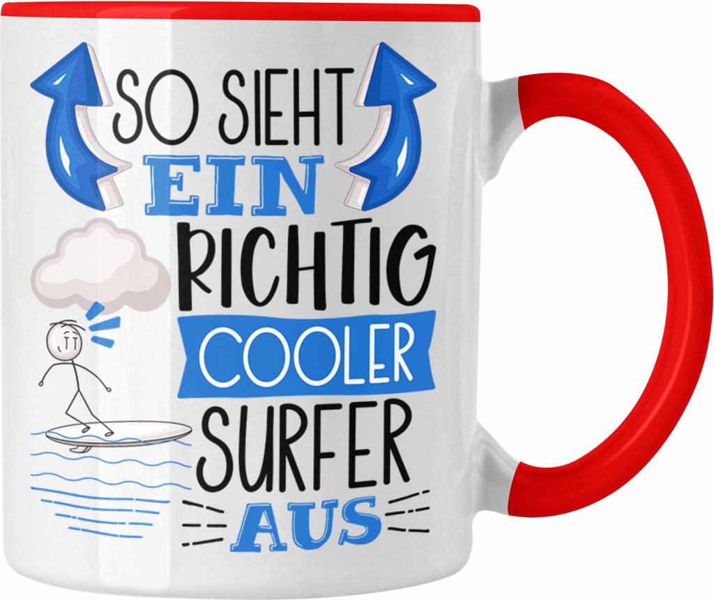 Trendation - Surfer Tasse Geschenk So Sieht Ein Richtig Cooler Surfer Aus Geschenkidee Spruch Lustig Becher (Rot)