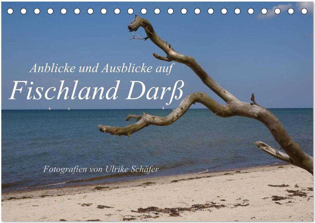 Anblicke und Ausblicke auf Fischland Darß (Tischkalender 2026 DIN A5 quer), CALVENDO Monatskalender
