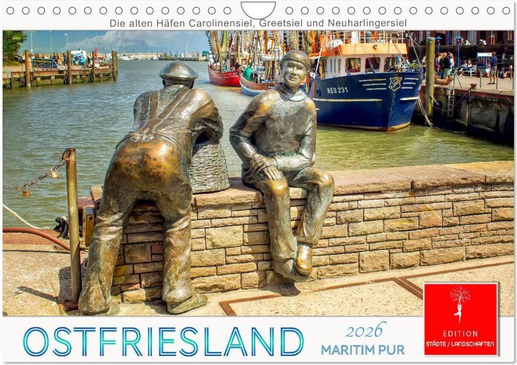 Ostfriesland - maritim pur (Wandkalender 2026 DIN A4 quer), CALVENDO Monatskalender