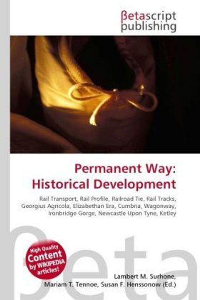 Permanent Way: Historical Development