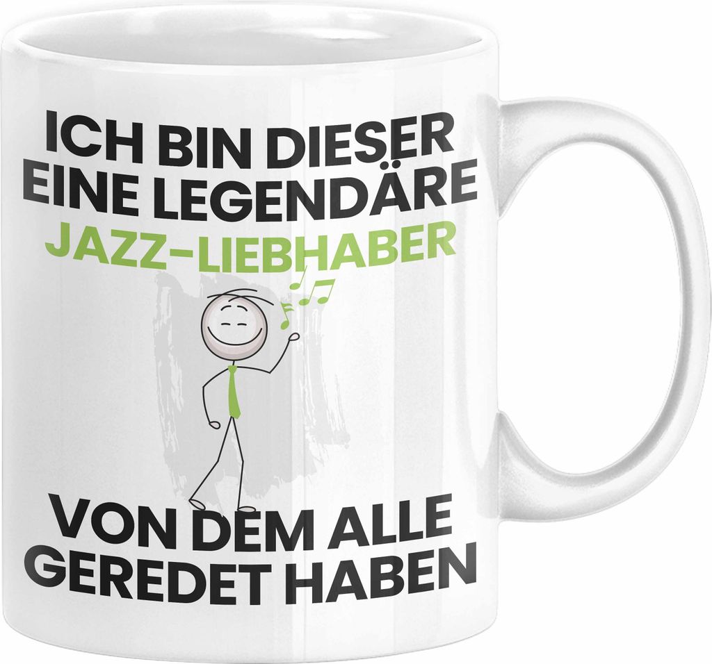 Jazz-Liebhaber Geschenk Tasse Lustige Geschenkidee Geburtstag für Jazz-Liebhaber Ich Bin Dieser Legendäre Jazz-Liebhaber Von Dem Alle Geredet Hab...