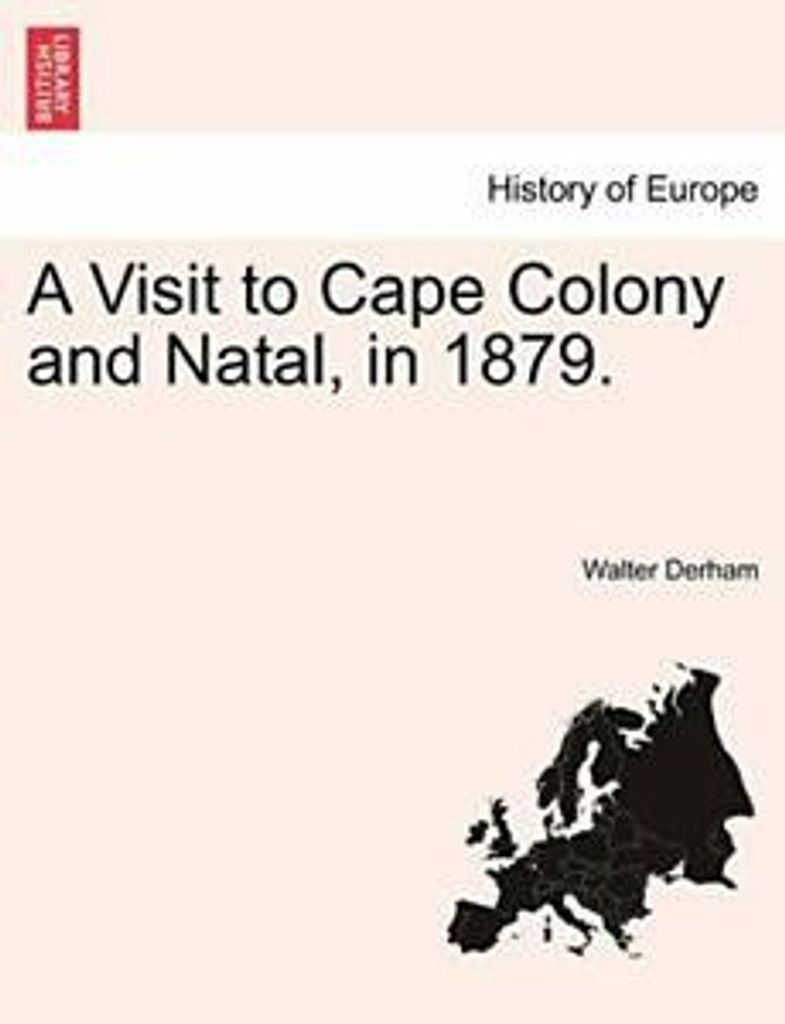 A Visit To Cape Colony And Natal, In 187 – Lingua: Inglese