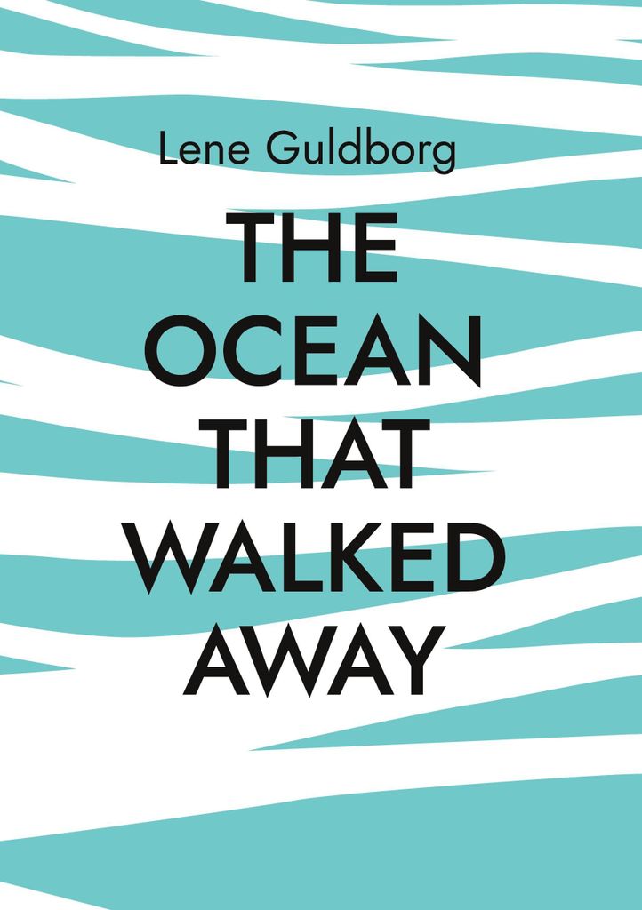 The ocean that walked away