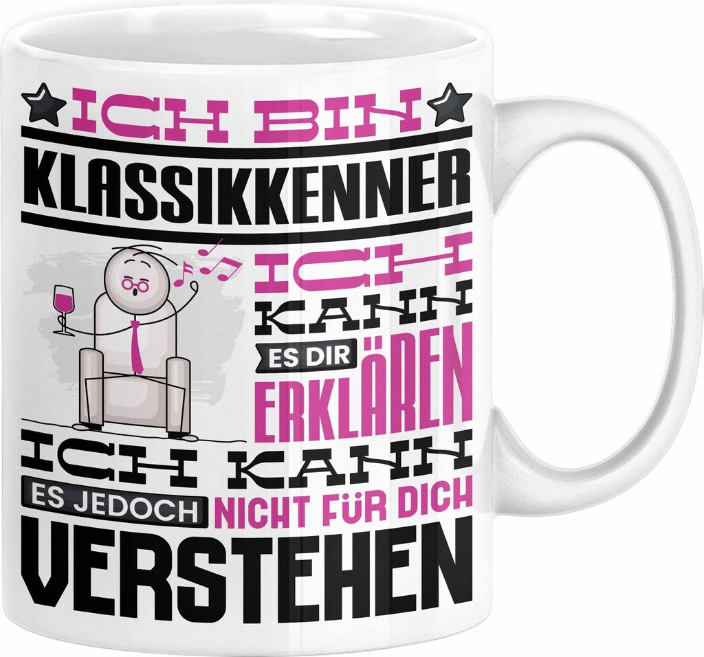 Klassikkenner Geschenk Tasse Lustige Geschenkdiee für einen Klassikkenner Geburtstag Ich Bin Klassikkenner Ich Kann Es Dir Erklären Aber Nicht F...