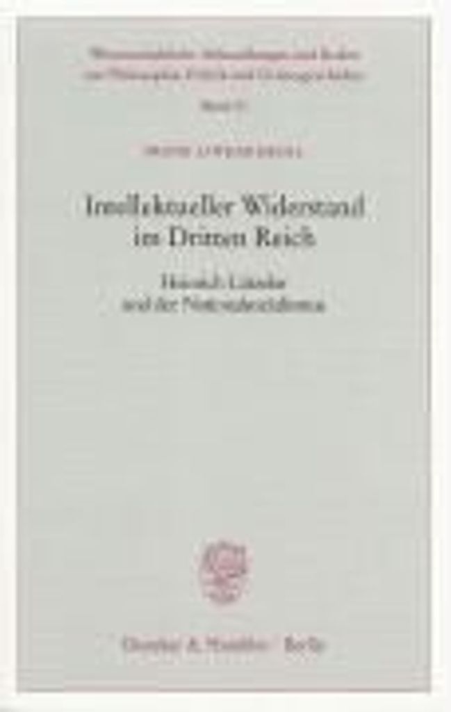 Kroll, F: Intellektueller Widerstand im Dritten Reich.