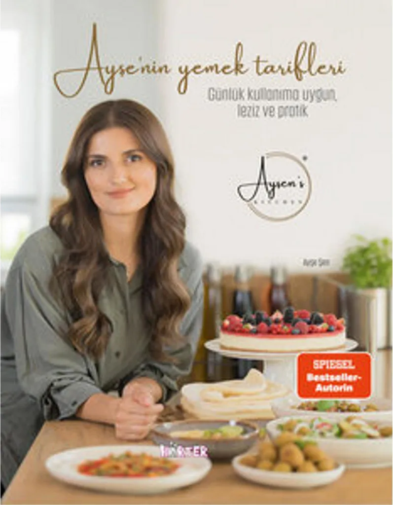 Réussir la cuisine turque facilement : Livre Ayşe'nin yemek tarifleri