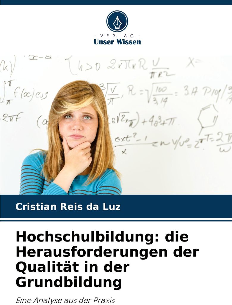 Hochschulbildung: die Herausforderungen der Qualität in der Grundbildung