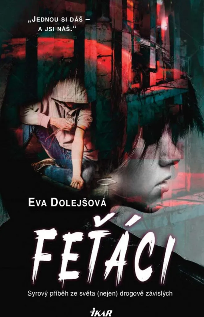 Feťáci d'Eva Dolejšová : Plongez dans ce récit poignant sur l'addiction