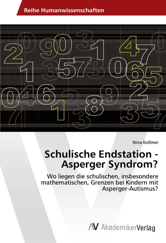 Schulische Endstation - Asperger Syndrom?