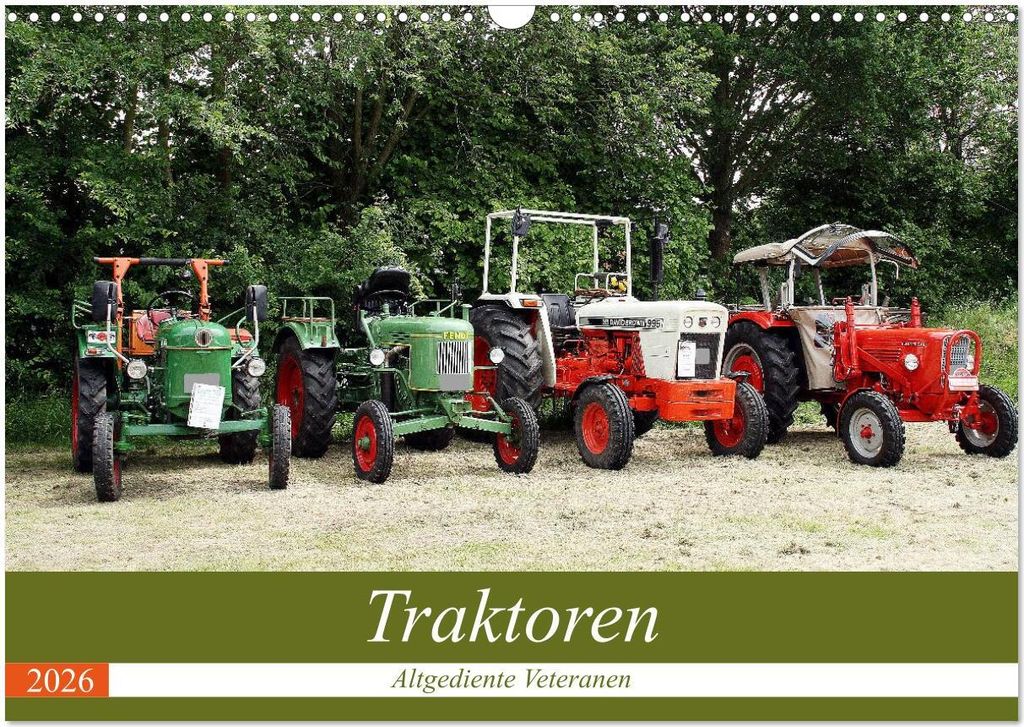 Traktoren - Altgediente Veteranen (Wandkalender 2026 DIN A3 quer), CALVENDO Monatskalender