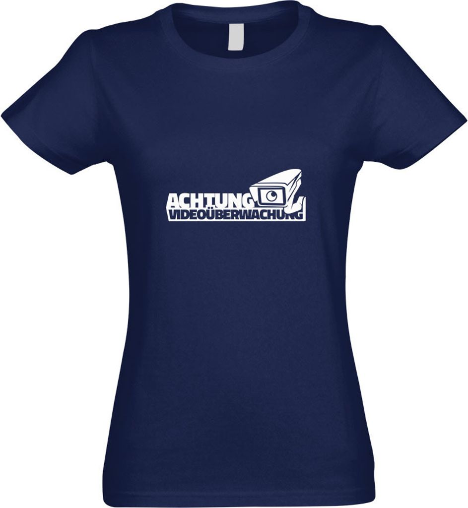 Kiwistar - T-Shirt tailliert - Damen - Navy - Achtung Videoüberwachung - Kamera - mit Motiv Bedruckt - Funshirt Design - Sport - Freizeit - Damen - M