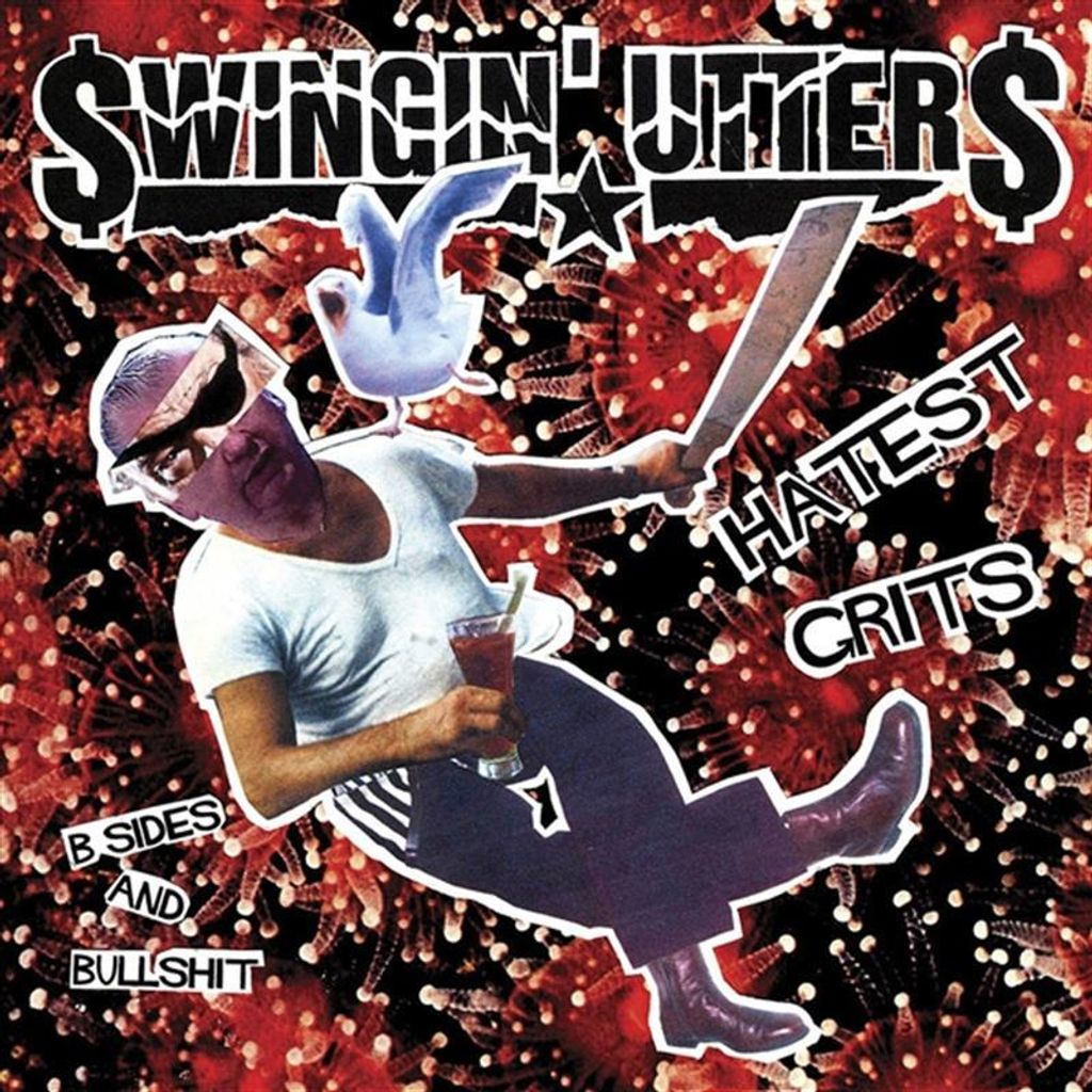 Swingin Utters-Hatest Grits: B-Sides and Bullshit