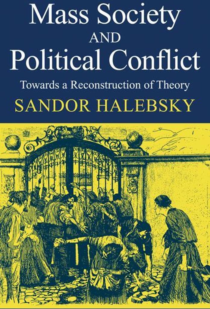 Mass Society and Political Conflict