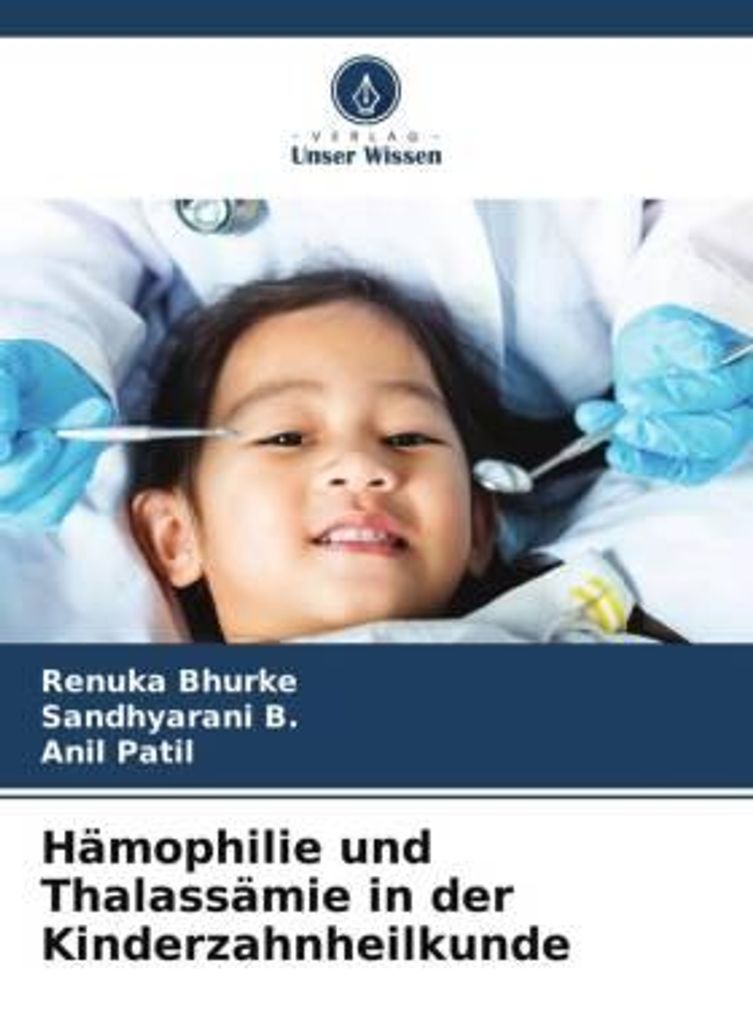 Hämophilie und Thalassämie in der Kinderzahnheilkunde