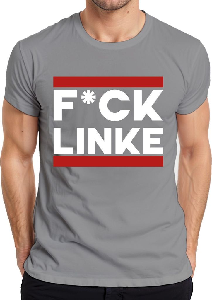 F*CK LINKE Protest Spruch Anti Links Politik Provokant Satire Herren T-Shirt, Grau, 3XL