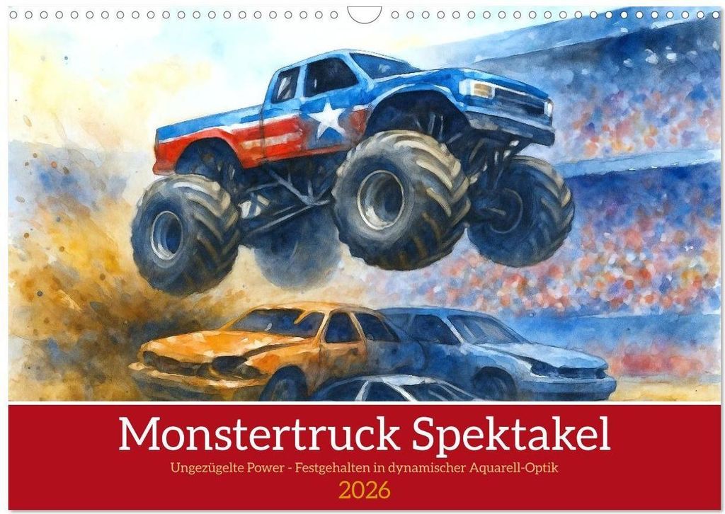 Monstertruck Spektakel (Wandkalender 2026 DIN A3 quer), CALVENDO Monatskalender