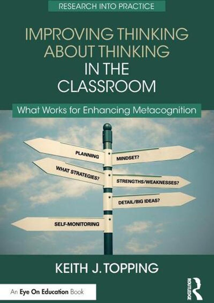 Improving Thinking About Thinking in the Classroom
