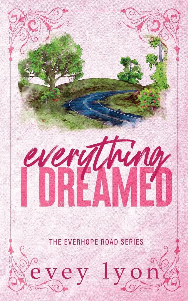 Everything I Dreamed