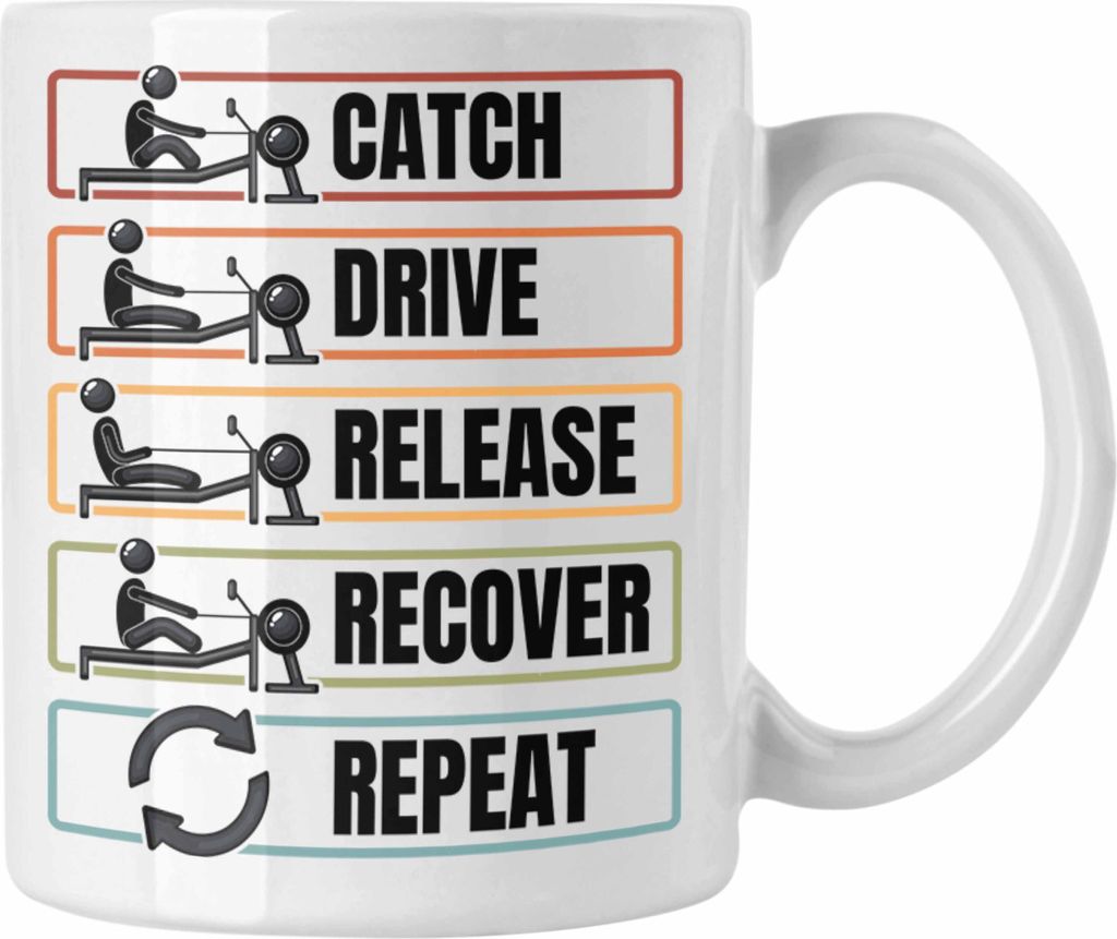 Trendation - Rudern Tasse Geschenk Catch Drive Release Recover Repeat Geschenkidee Ruderer (Weiß)