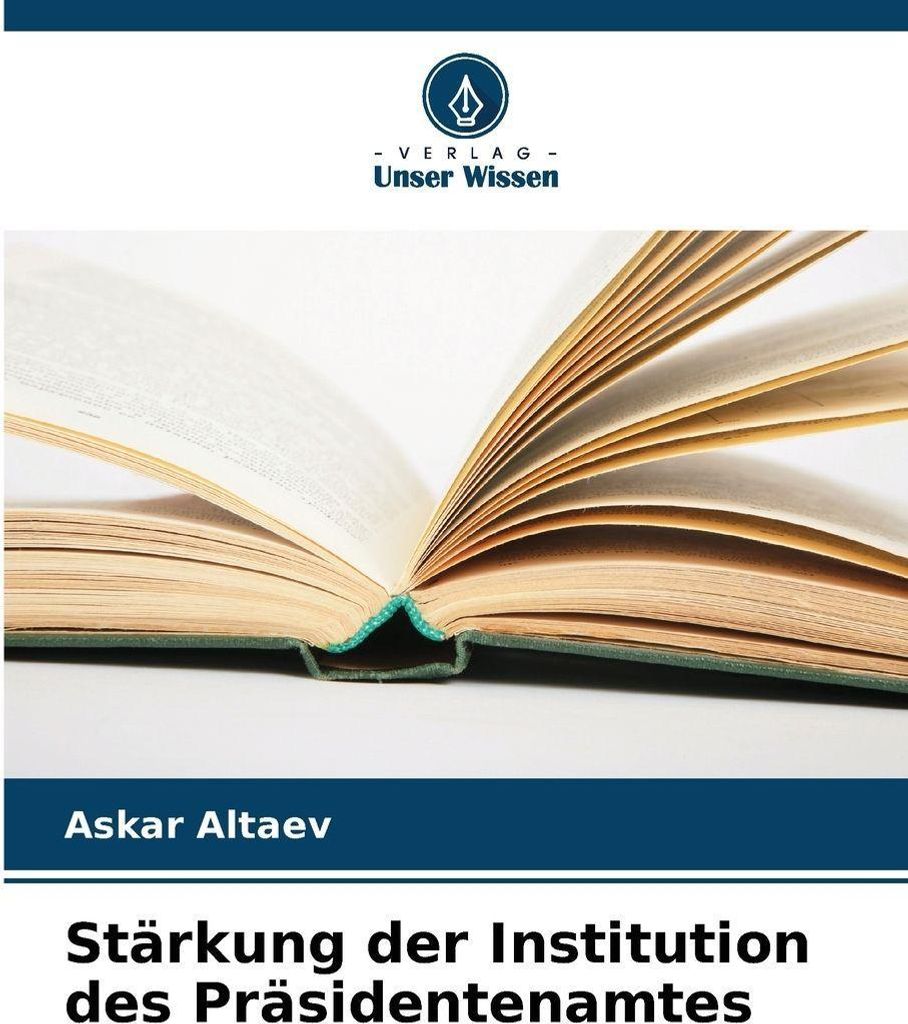 Stärkung der Institution des Präsidentenamtes