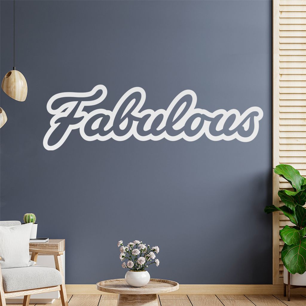 fabulous fabelhaft fabled Wandtattoo Wandaufkleber Wall Sticker - Dekoration, Küche, Wohnzimmer, Schlafzimmer, Badezimmer