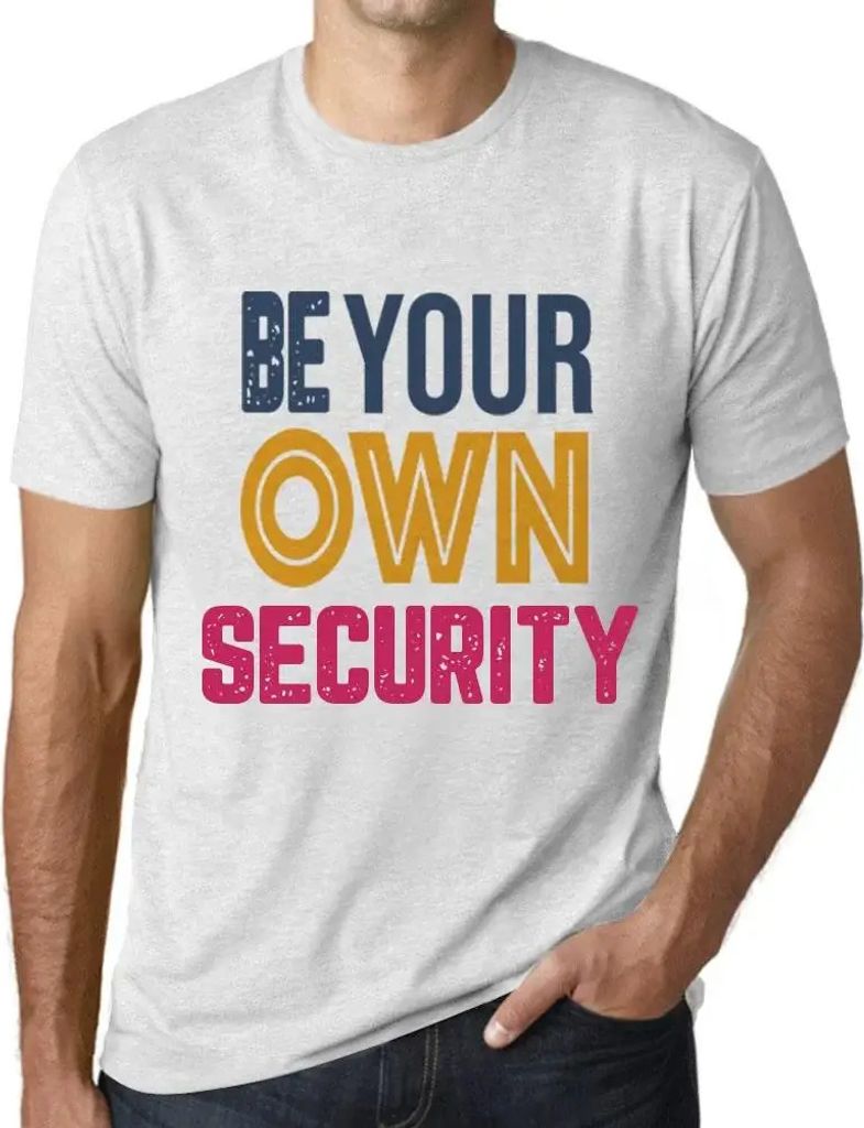 Herren Grafik T-Shirt Sei deine eigene Sicherheit – Be Your Own Security – Öko-Verantwortlich Vintage Jahrgang Kurzarm Lustige Druck Geburtstag